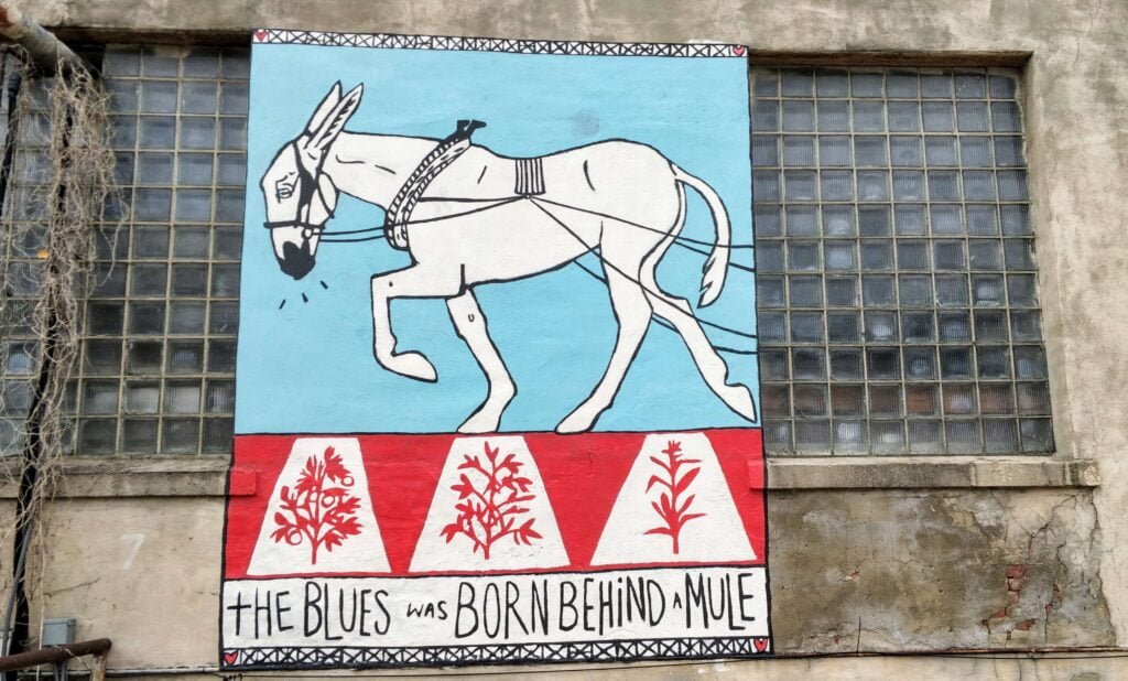 The Blues Was Born Behind a Mule Mural Clarksdale, MS
